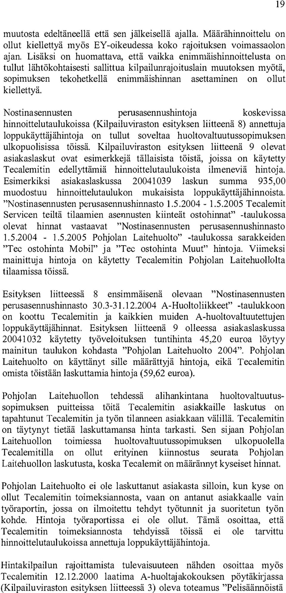 kiellettyä.