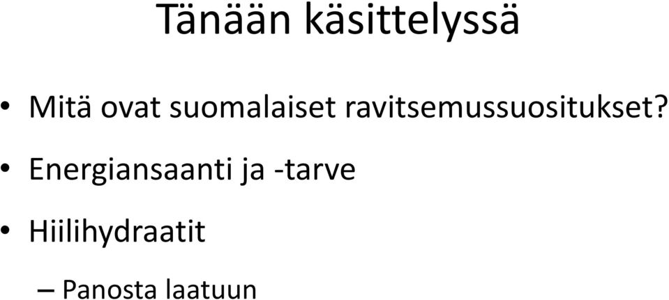 ravitsemussuositukset?