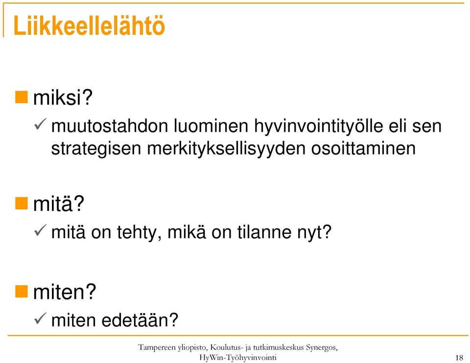 strategisen merkityksellisyyden osoittaminen mitä?