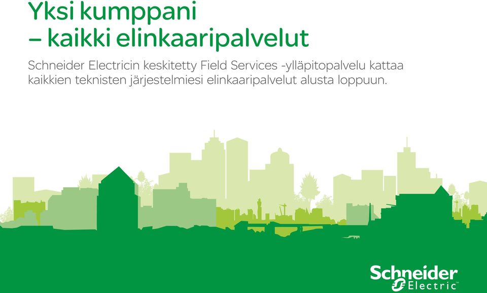 Services -ylläpitopalvelu kattaa kaikkien