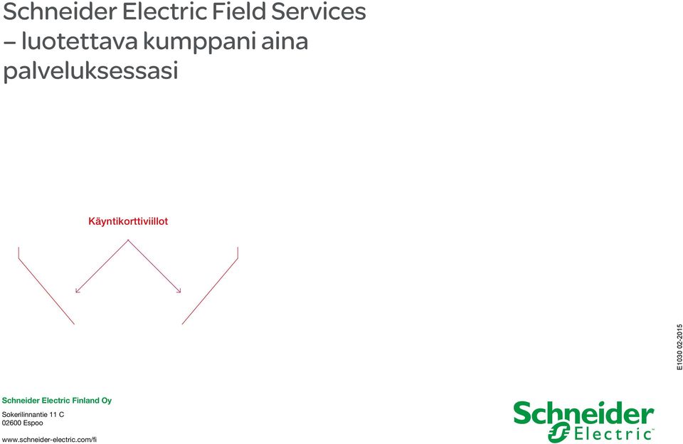 E1030 02-2015 Schneider Electric Finland Oy