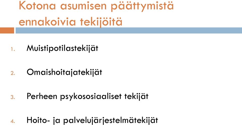 Omaishoitajatekijät 3.