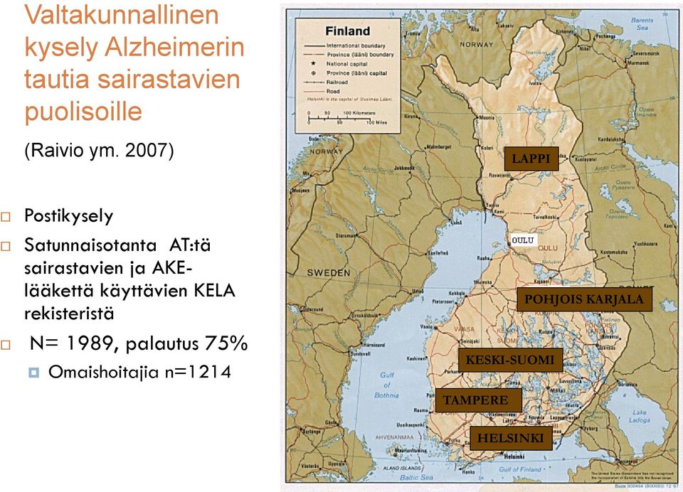 2007) LAPPI Postikysely Satunnaisotanta AT:tä sairastavien ja