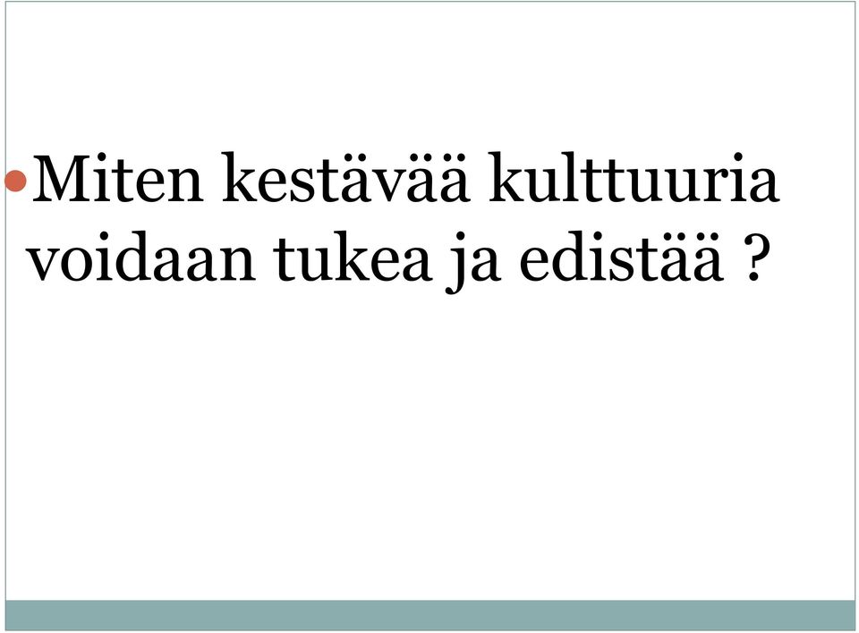 kulttuuria