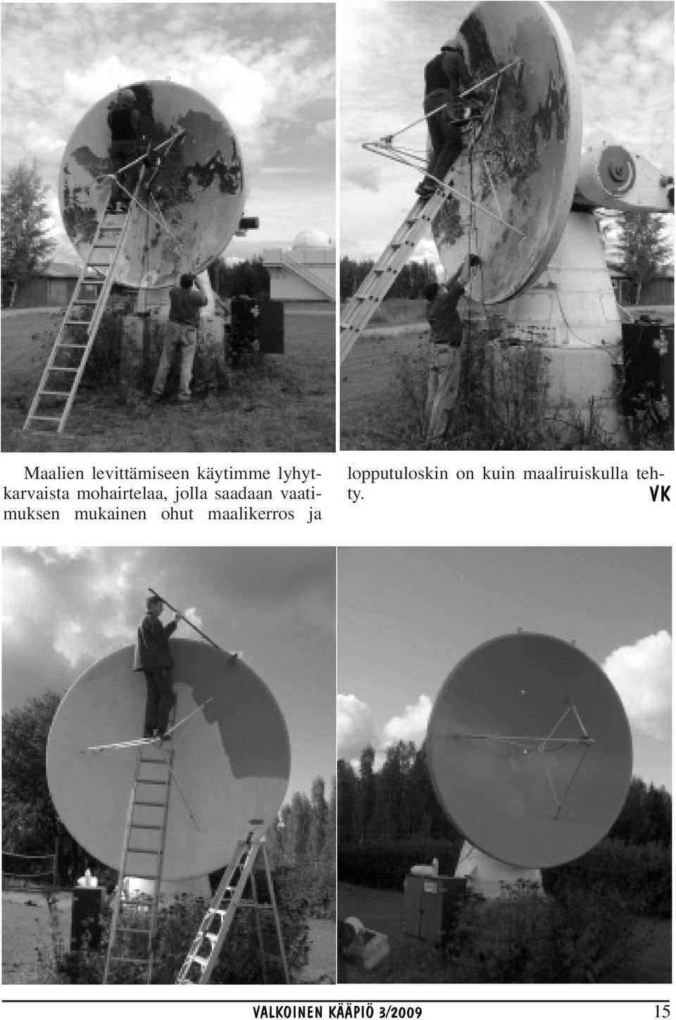 saadaan vaatimuksen mukainen ohut