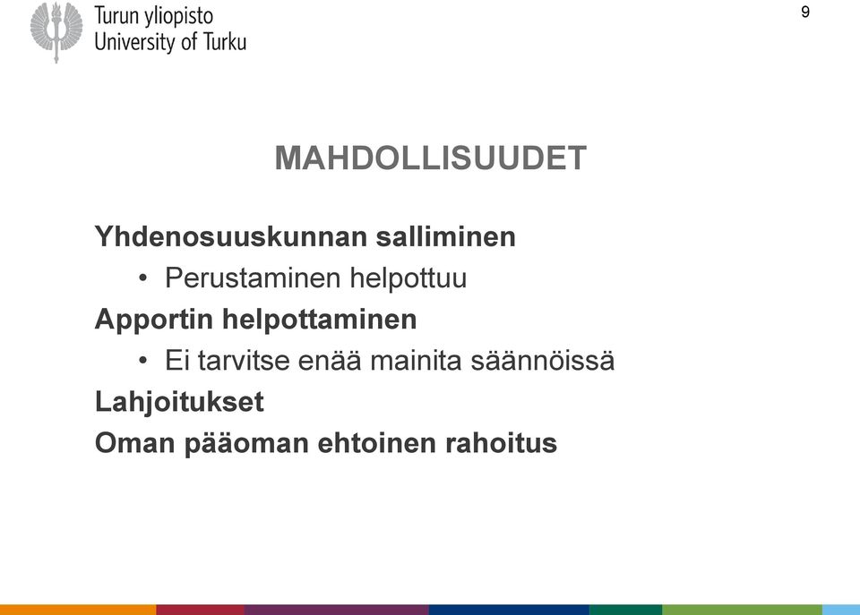 helpottaminen Ei tarvitse enää mainita