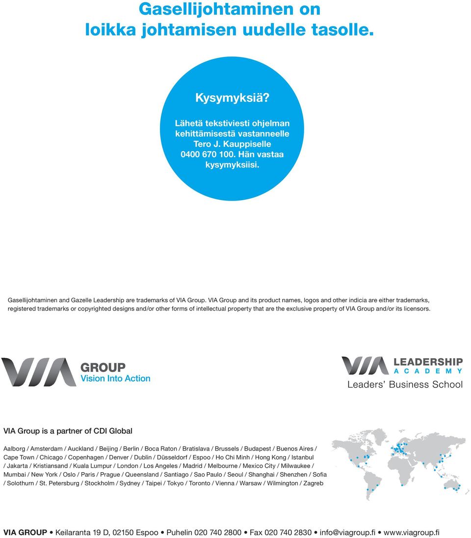 VIA Group and its product names, logos and other indicia are either trademarks, registered trademarks or copyrighted designs and/or other forms of intellectual property that are the exclusive