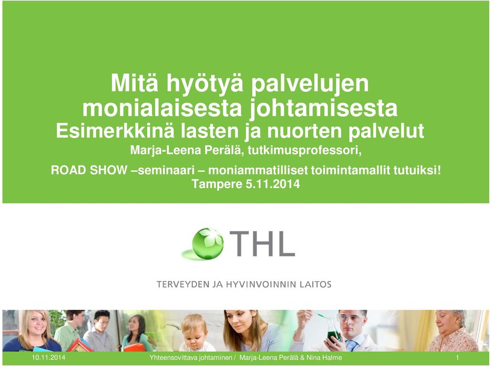 seminaari moniammatilliset toimintamallit tutuiksi! Tampere 5.11.