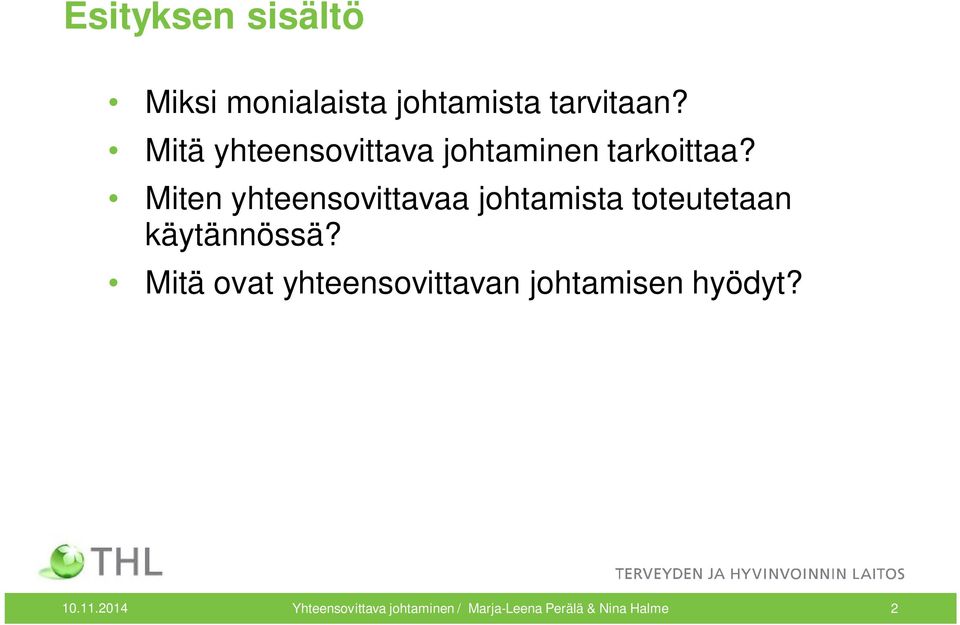 Miten yhteensovittavaa johtamista toteutetaan käytännössä?