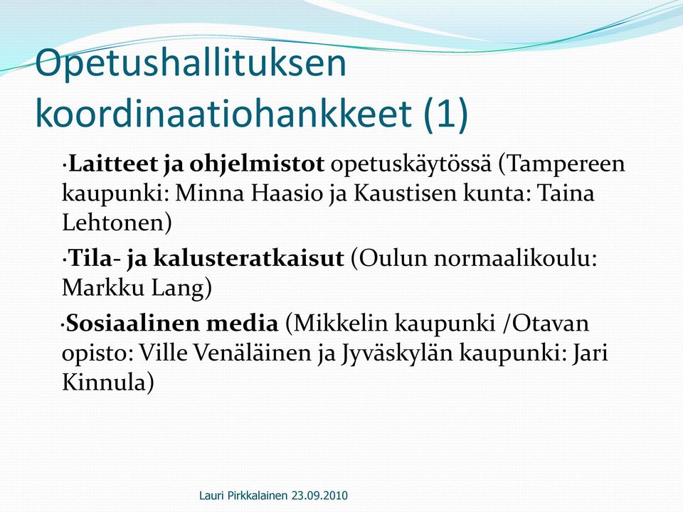 Lehtonen) Tila- ja kalusteratkaisut (Oulun normaalikoulu: Markku Lang)