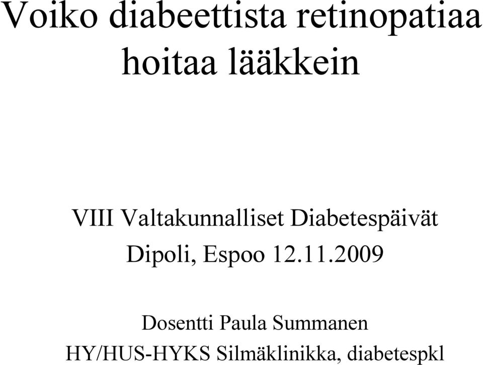 Diabetespäivät Dipoli, Espoo 12.11.