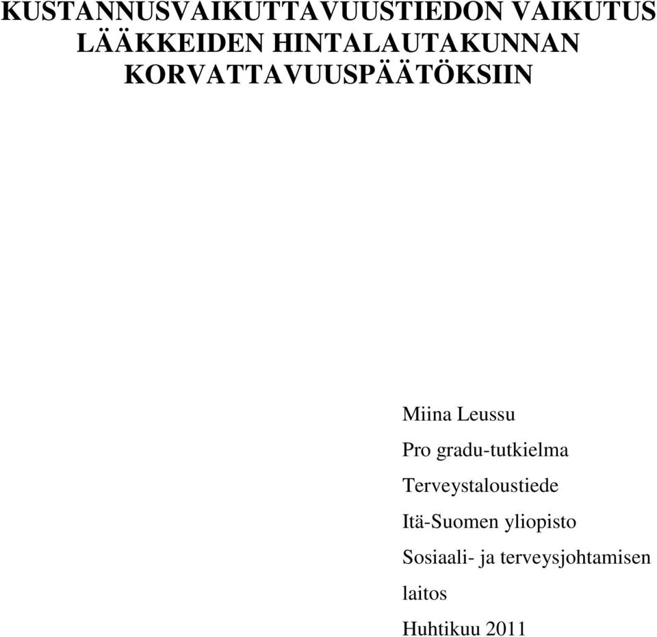 Pro gradu-tutkielma Terveystaloustiede Itä-Suomen