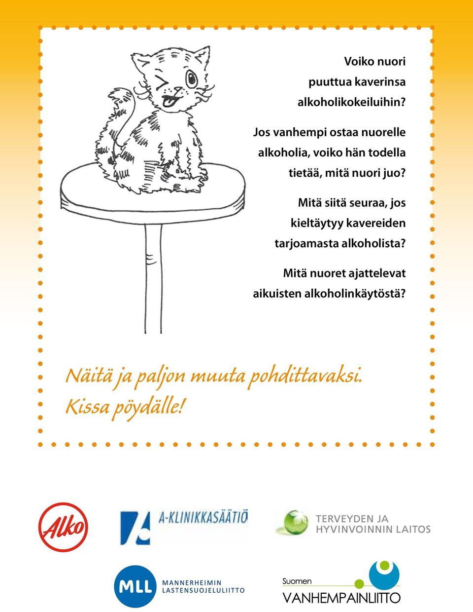 juo? Mitä siitä seuraa, jos kieltäytyy kavereiden tarjoamasta alkoholista?