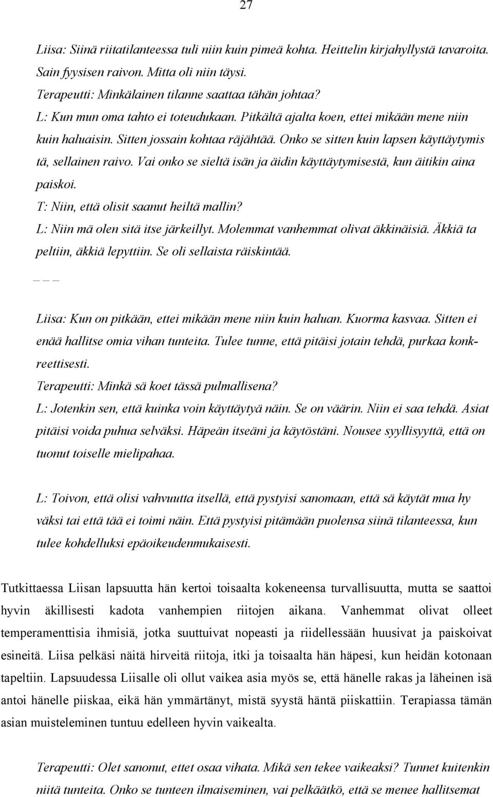 Hyväksikäytettyjen musta teini täysi videoita