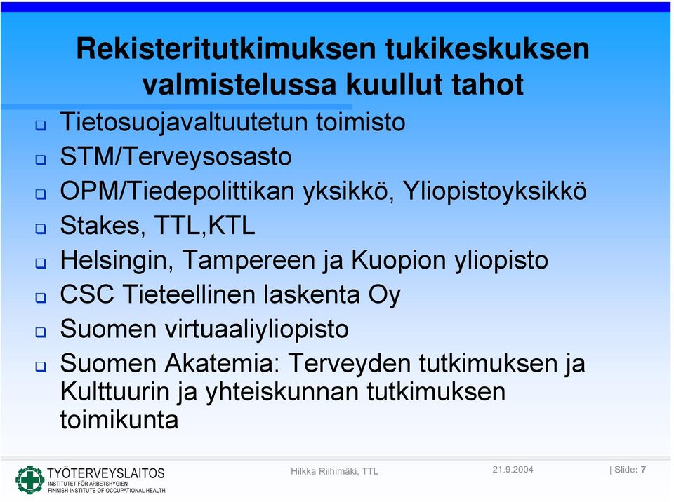 Tampereen ja Kuopion yliopisto CSC Tieteellinen laskenta Oy Suomen virtuaaliyliopisto Suomen