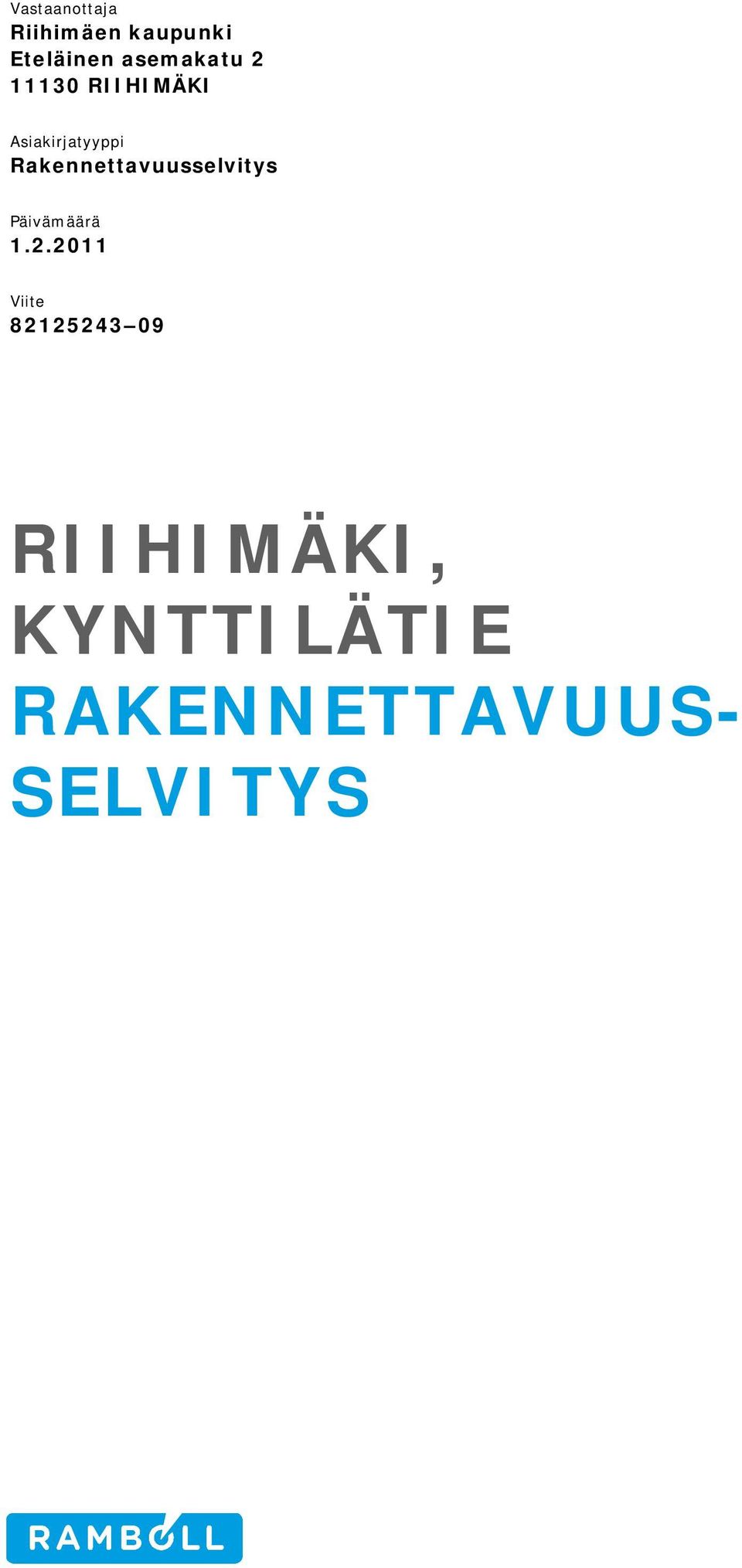 Rakennettavuusselvitys Päivämäärä 1.2.