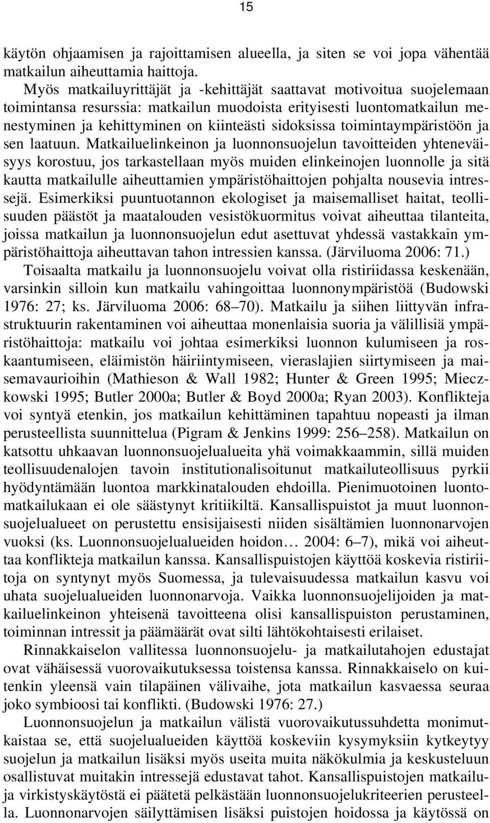 toimintaympäristöön ja sen laatuun.