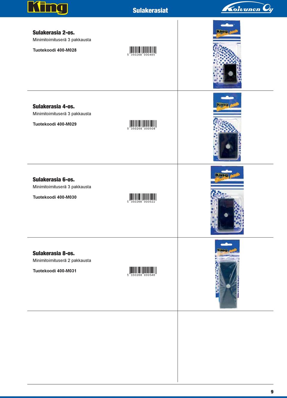 Minimitoimituserä 3 pakkausta Tuotekoodi 400-M029 Sulakerasia 6-os.