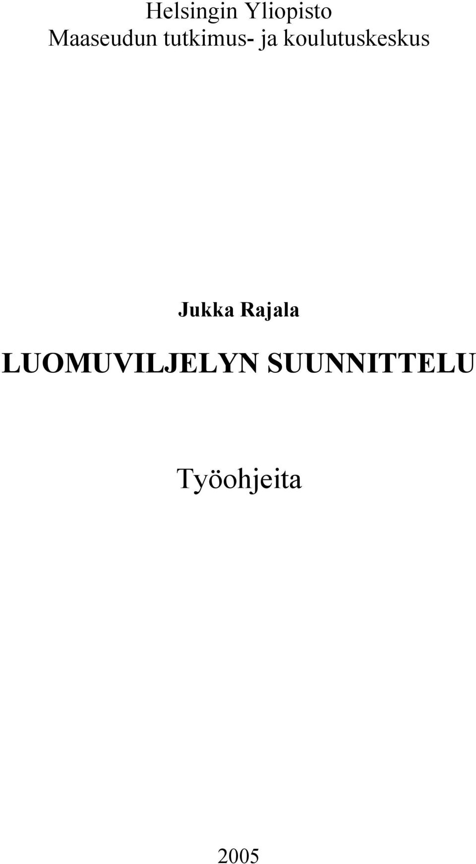 koulutuskeskus Jukka Rajala