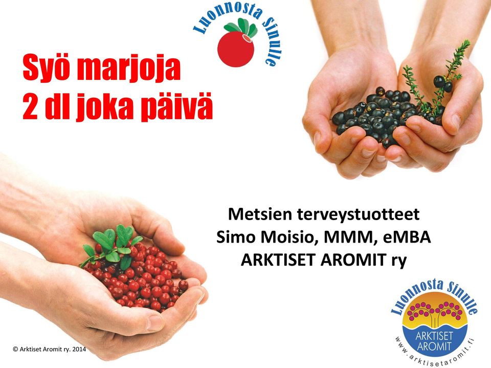 Moisio, MMM, emba ARKTISET