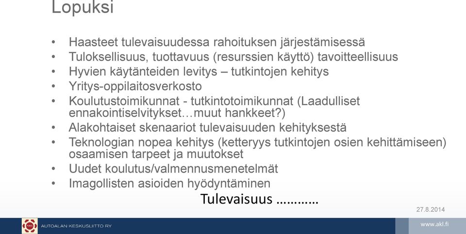 ennakointiselvitykset muut hankkeet?