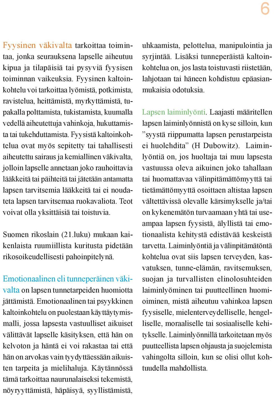 tukehduttamista.