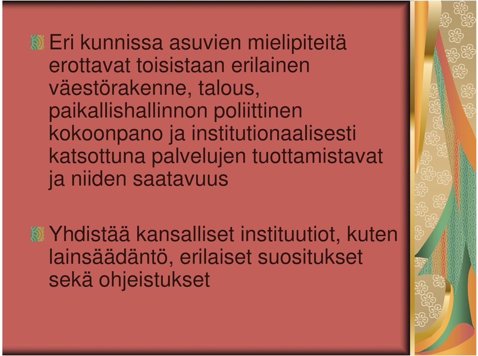 institutionaalisesti katsottuna palvelujen tuottamistavat ja niiden