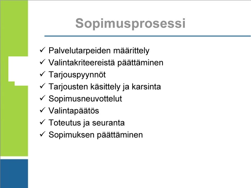 Tarjousten käsittely ja karsinta