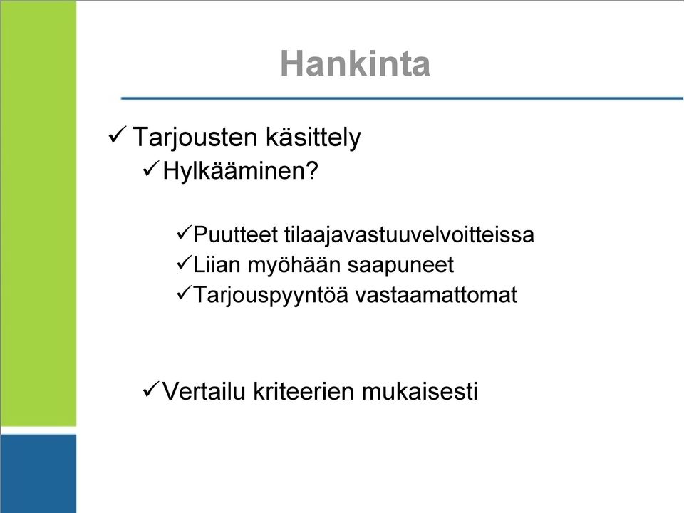 Puutteet tilaajavastuuvelvoitteissa