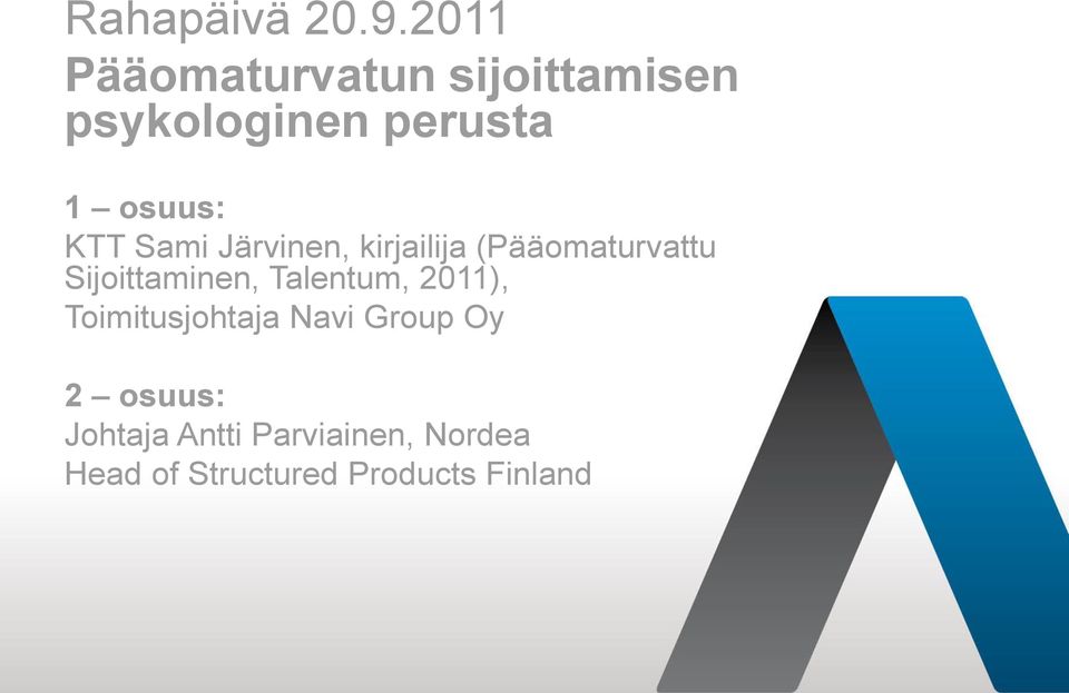 KTT Sami Järvinen, kirjailija (Pääomaturvattu Sijoittaminen,