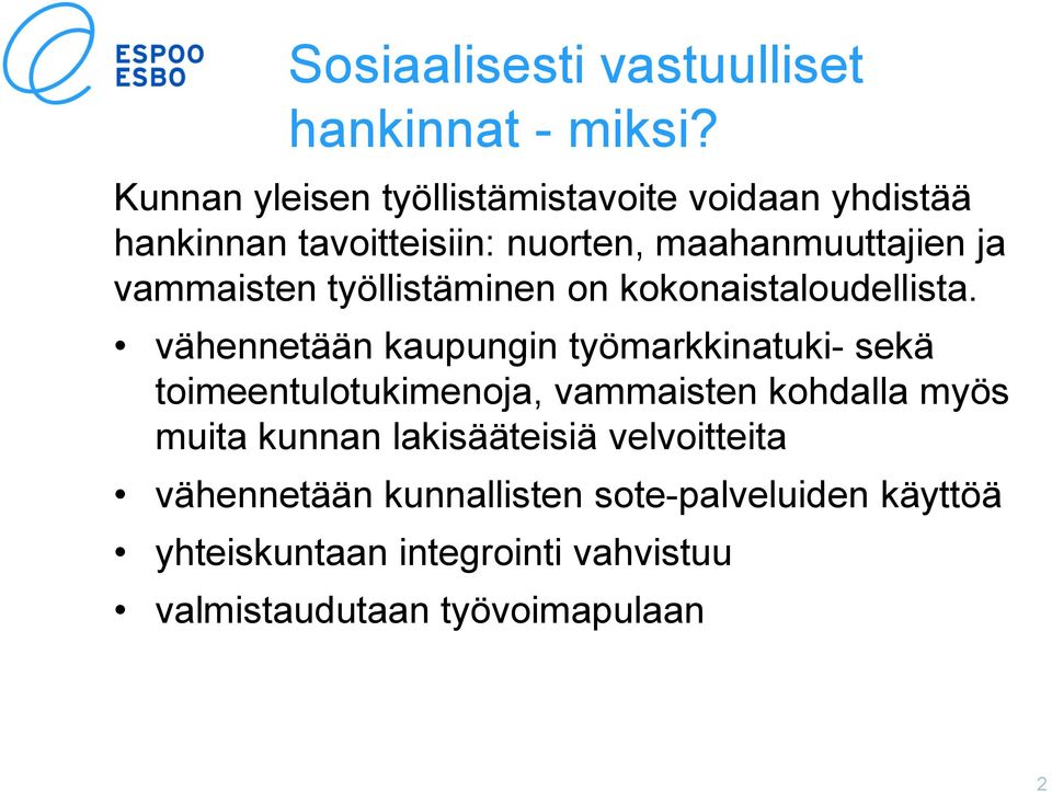 vammaisten työllistäminen on kokonaistaloudellista.