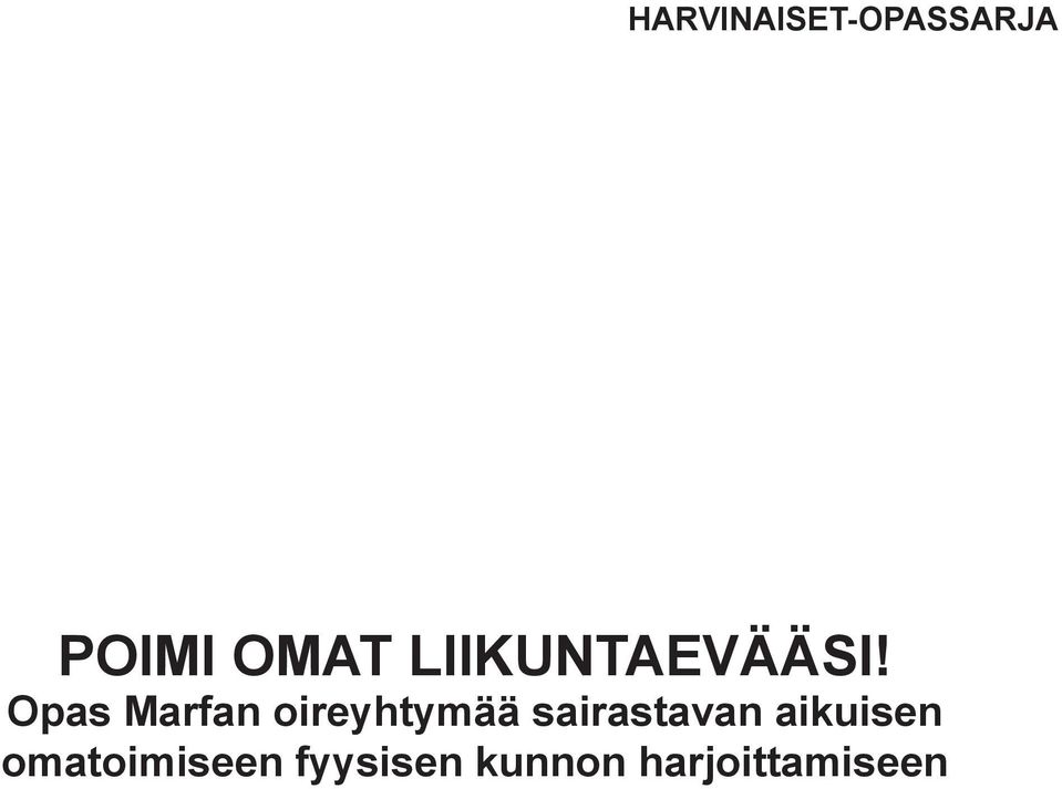 Opas Marfan oireyhtymää