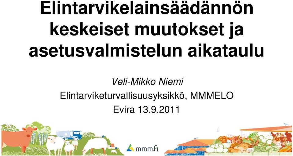 aikataulu Veli-Mikko Niemi