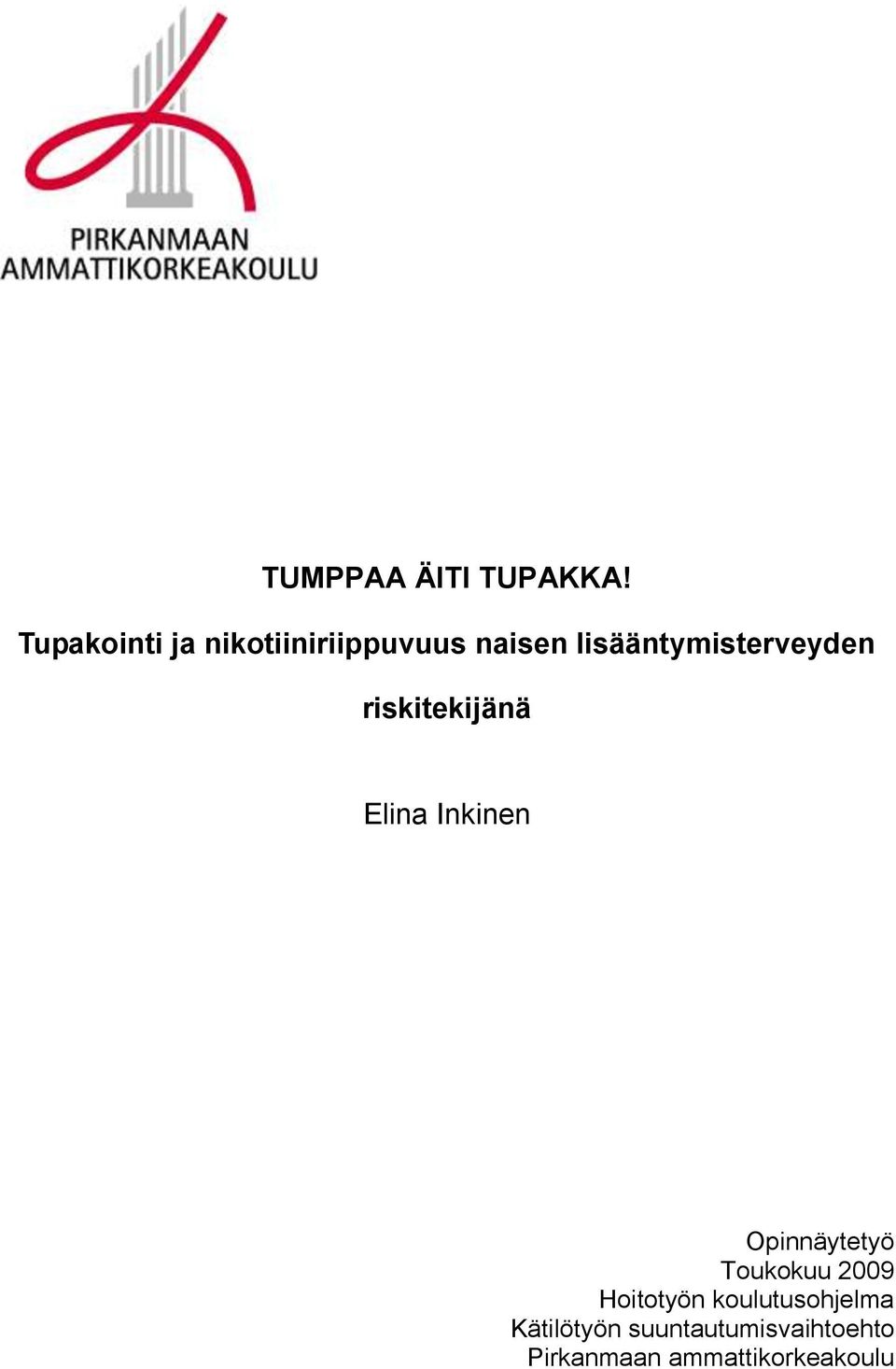 lisääntymisterveyden riskitekijänä Elina Inkinen