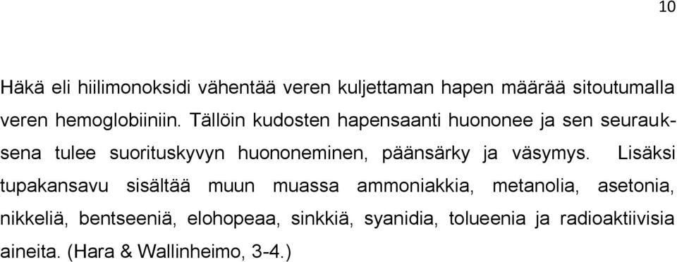 ja väsymys.