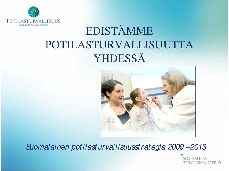 YHDESSÄ Suomalainen