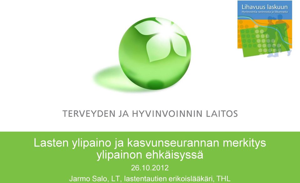 ylipainon ehkäisyssä 26.10.