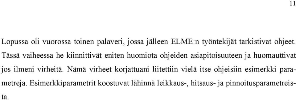jos ilmeni virheitä.