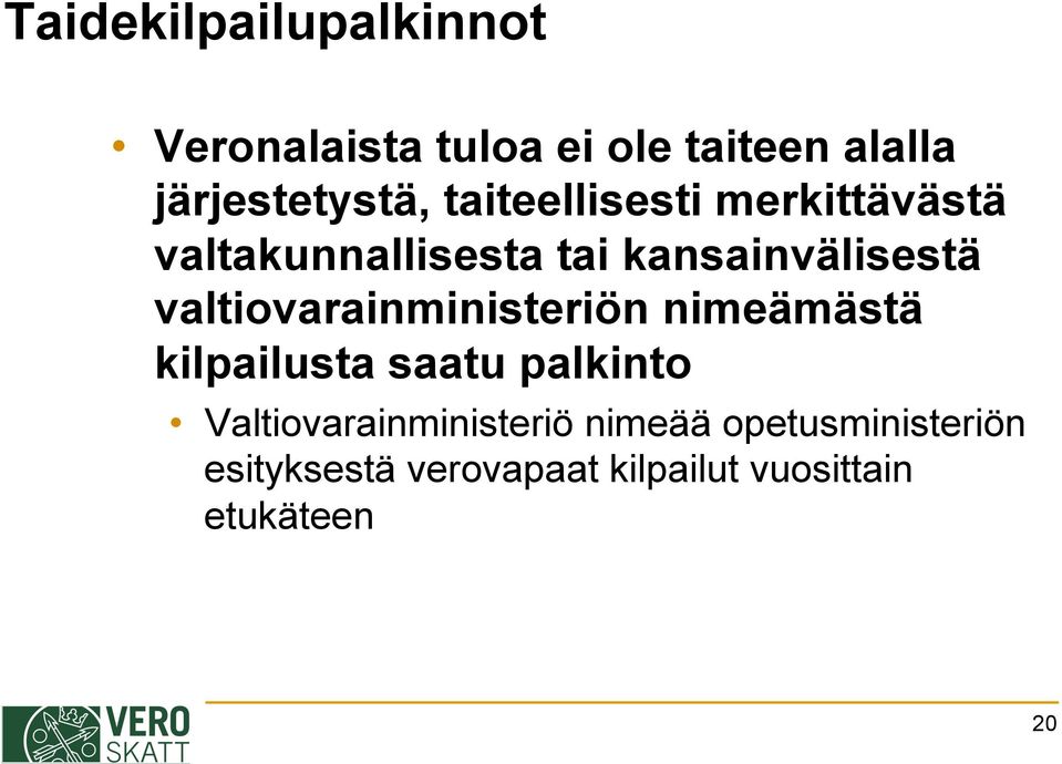 valtiovarainministeriön nimeämästä kilpailusta saatu palkinto