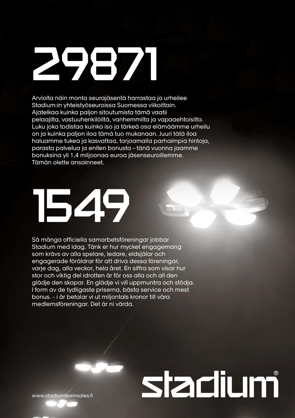 Luku joka todistaa kuinka iso ja tärkeä osa elämäämme urheilu on ja kuinka paljon iloa tämä tuo mukanaan.