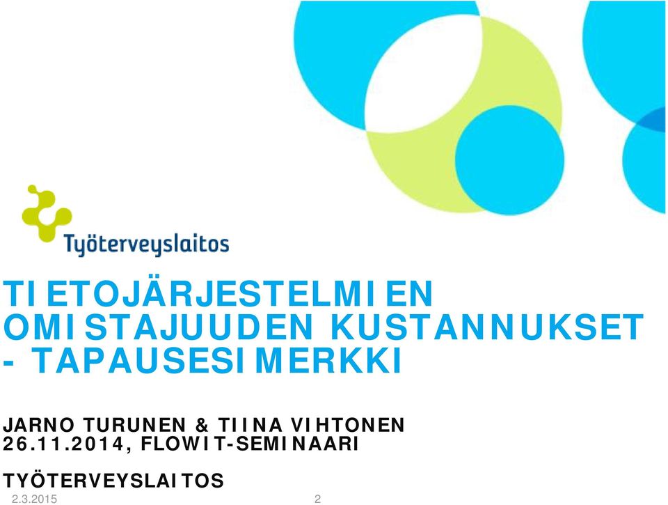 TURUNEN & TIINA VIHTONEN 26.11.