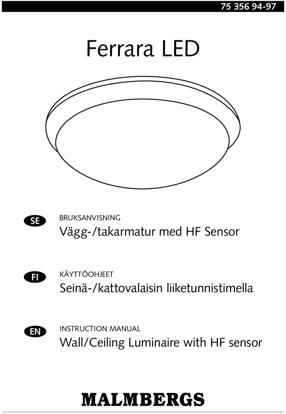 Seinä-/kattovalaisin liiketunnistimella EN