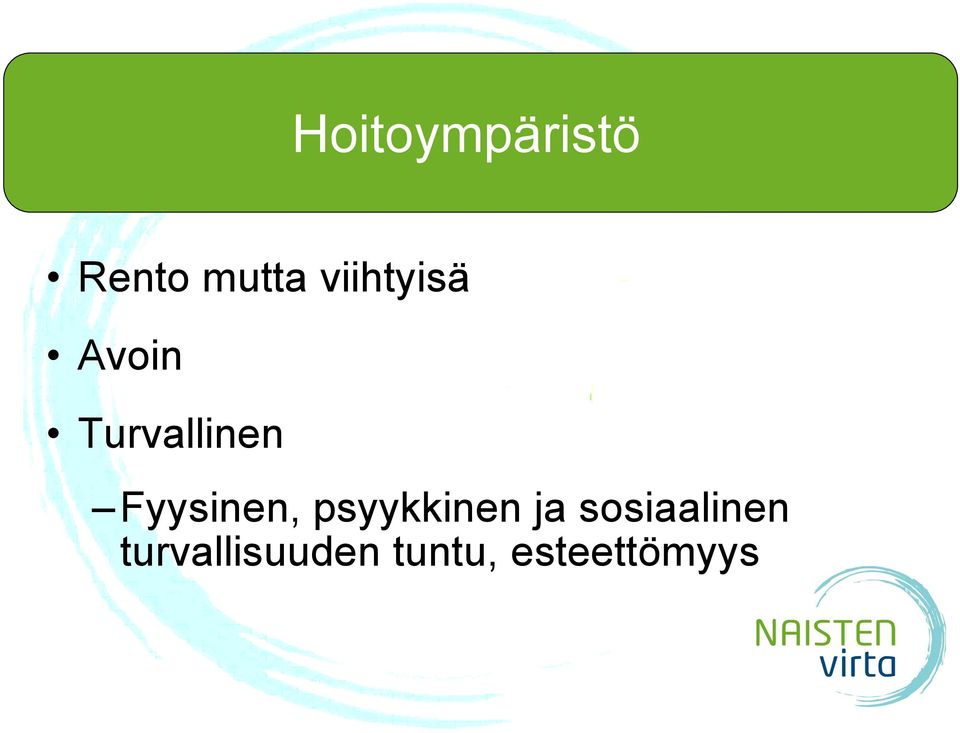Fyysinen, psyykkinen ja