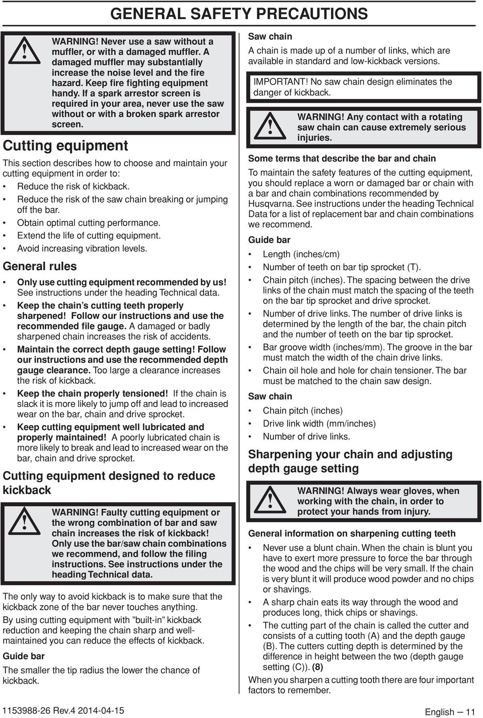 General rules Only use cutting equipment recommended by us See instructions under the heading Technical data.