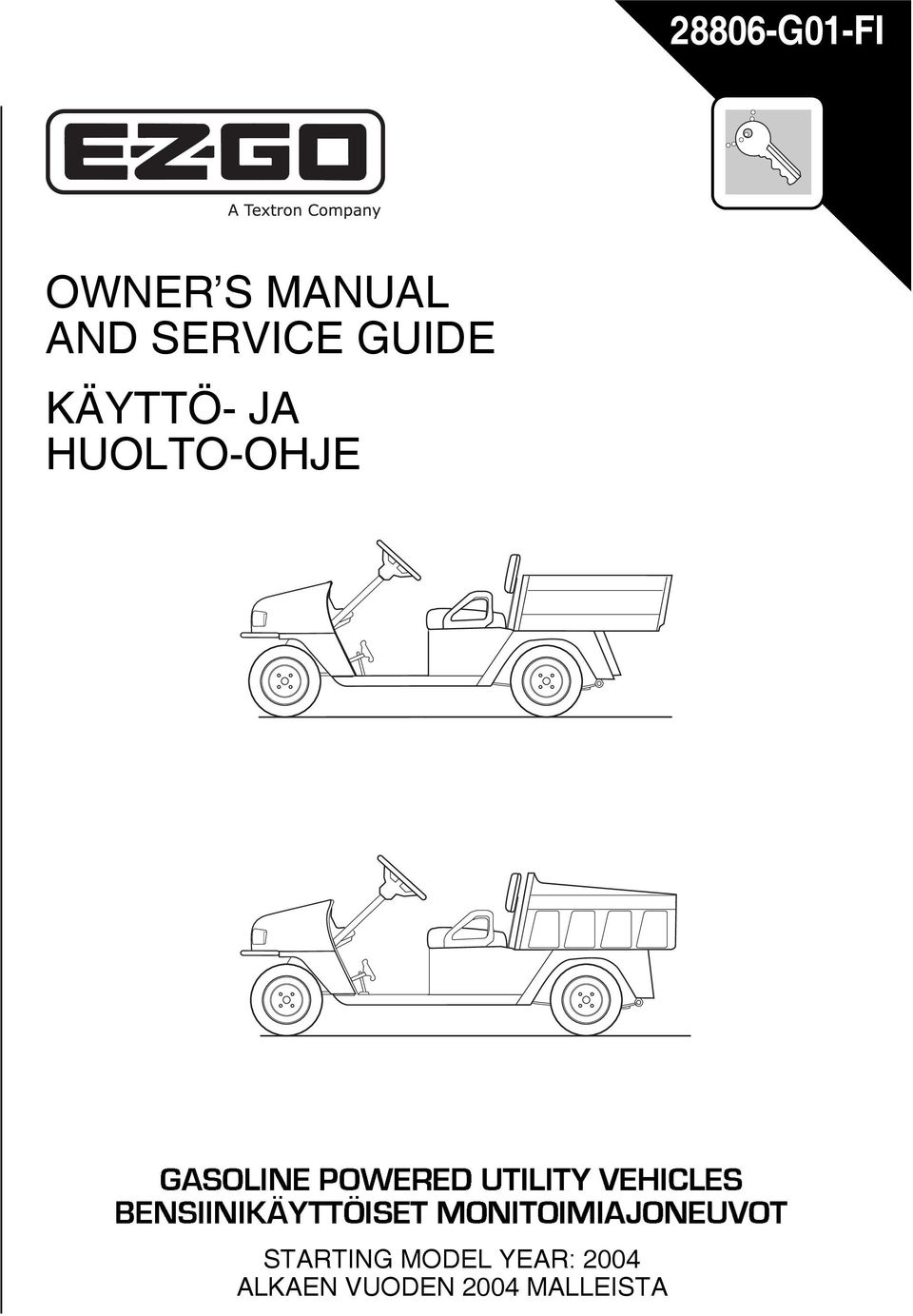 VEHICLES BENSIINIKÄYTTÖISET MONITOIMIAJONEUVOT