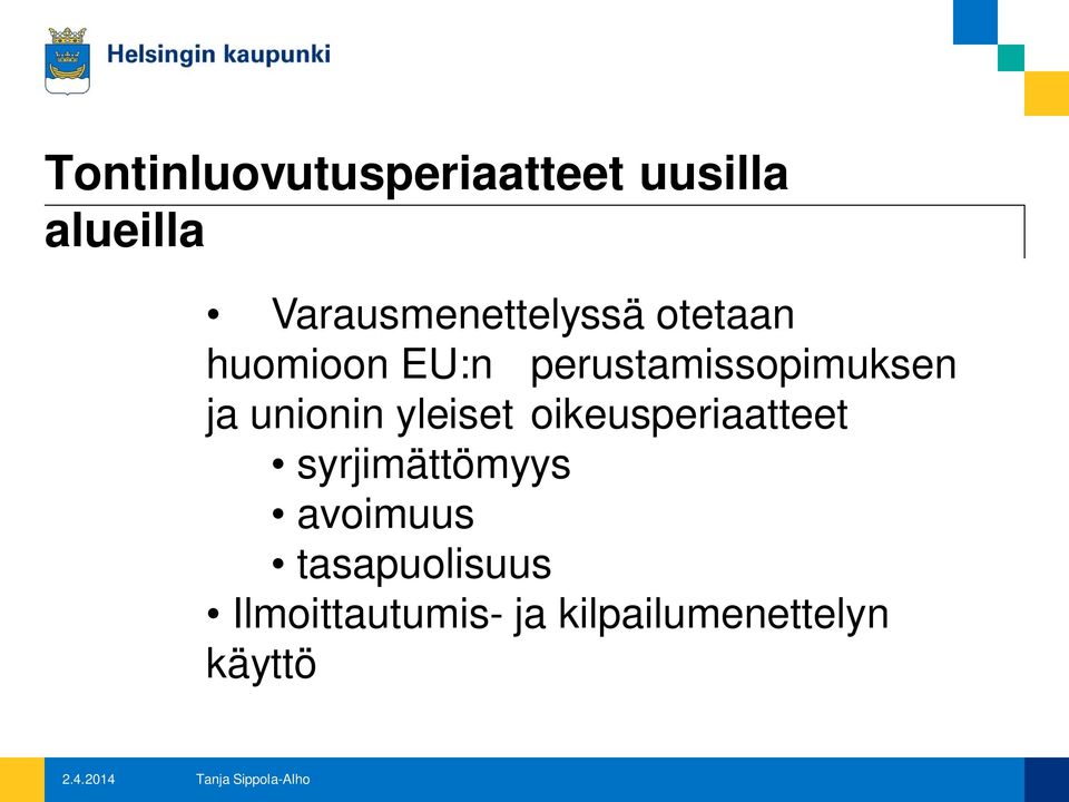 perustamissopimuksen ja unionin yleiset