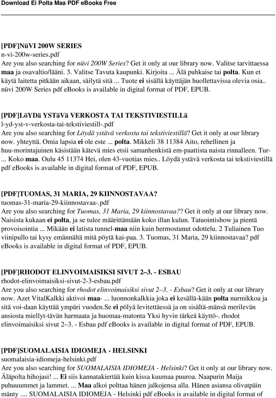 . nüvi 200W Series pdf ebooks is available in digital format of PDF, EPUB. [PDF]LöYDä YSTäVä VERKOSTA TAI TEKSTIVIESTILLä l-yd-yst-v-verkosta-tai-tekstiviestill-.