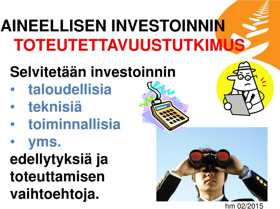 investoinnin taloudellisia teknisiä