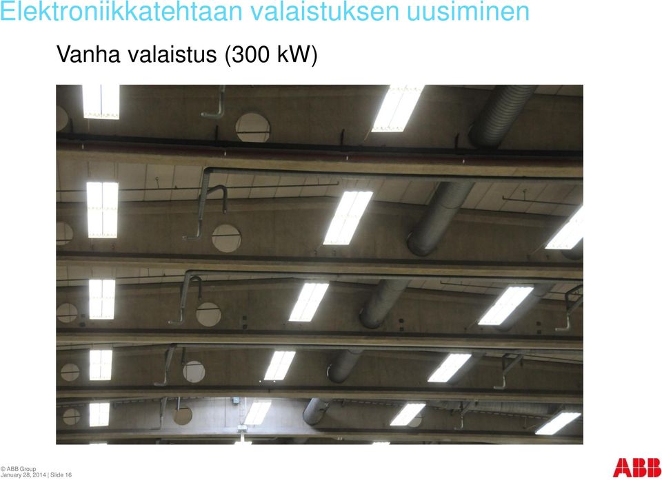 Vanha valaistus (300 kw)