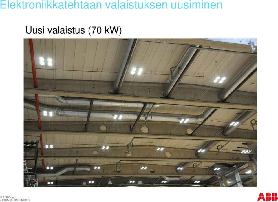 Uusi valaistus (70 kw)